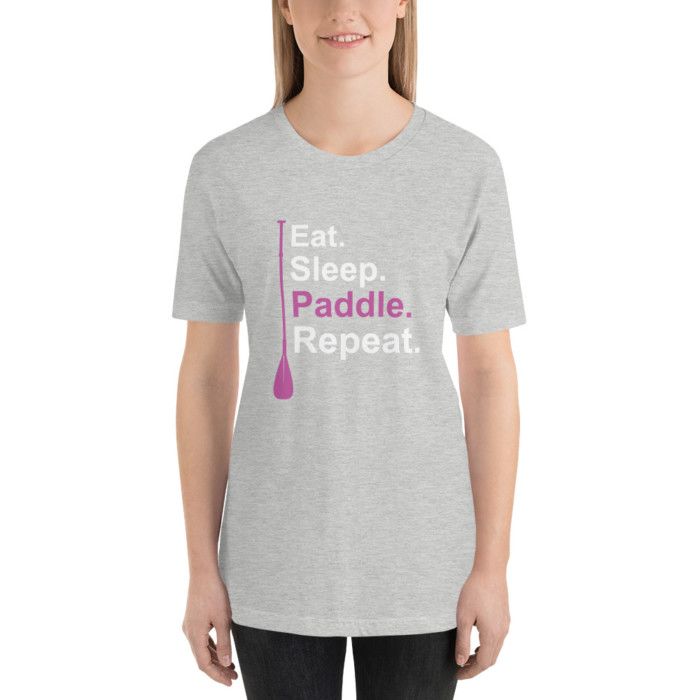 Buy Eat. Sleep. Paddle. Repeat. SUP Paddleboard Pink T-Shirts